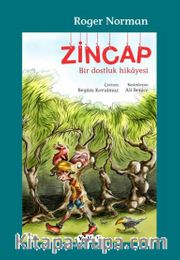 Zincap <br /> Bir Dostluk Hikayesi
