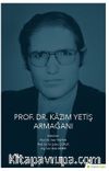 Prof. Dr. Kazım Yetiş Armağanı