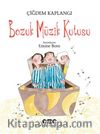 Bozuk Müzik Kutusu