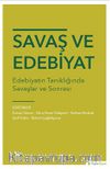 Savaş ve Edebiyat & Edebiyatın Tanıklığında Savaşlar ve Sonrası