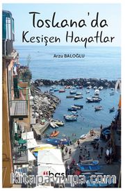 Toskana’da Kesişen Hayatlar