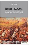 Umut İradesi: İmadüddin Zengi