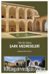 Yitik Bir Miras Şark Medreseleri