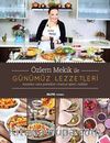 Özlem Mekik ile Günümüz Lezzetleri