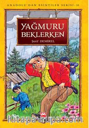 Yağmuru Beklerken / Anadolu'dan Esintiler 10