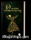 O’na Giden Derdimi Seviyorum