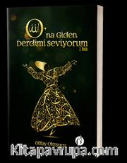 O’na Giden Derdimi Seviyorum
