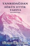 Tanrı Dağından Sökün Ettik Yazıya