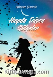 Hayata Düşen Gölgeler