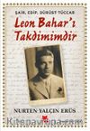 Şair, Edip, Dürüst Tüccar Leon Bahar’ı Takdimimdir