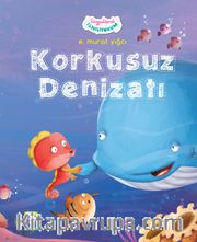 Korkusuz Denizati / Duygularımla Tanışıyorum Serisi 1