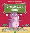 Öfkelinozor Ömür / Dinozorların da Duyguları Vardır