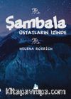 Şambala & Üstatların İzinde