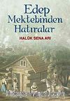 Edep Mektebinden Hatıralar