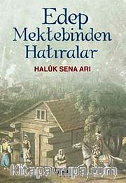 Edep Mektebinden Hatıralar