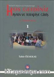 Hoş Geldiniz Hayata ve Terapiye Giriş <br /> 11. Dönem Serisi 1