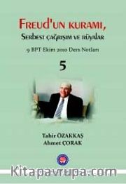 Freud'un Kuramı Serbest Çağrışım Kuramı 5 <br /> 9 BPT Ekim 2010 Ders Notları