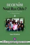 Bedenim Nasıl Ruh Oldu? & Röletif Bütüncül Psikoterapi 11. Dönem Serisi 