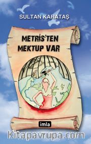 Metris’ten Mektup Var