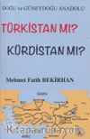Doğu ve Güneydoğu Anadolu Türkistan mı? Kürdistan mı?