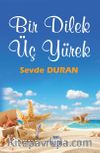 Bir Dilek Üç Yürek