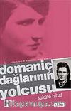 Domaniç Dağlarının Yolcusu