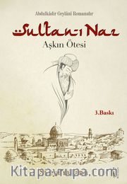 Sultan-ı Naz <br />  Aşkın Ötesi