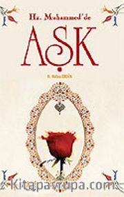 Hz. Muhammed'de Aşk