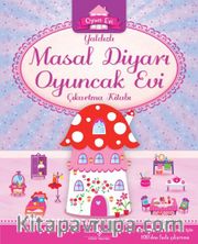 Yaldızlı Masal Diyarı Oyuncak Evi Çıkartma Kitabı