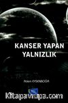 Kanser Yapan Yalnızlık