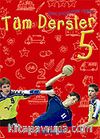 Tüm Dersler 5 / Yeni Programa Uygun