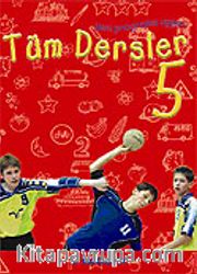 Tüm Dersler 5 / Yeni Programa Uygun