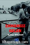 Zamansız Gelen