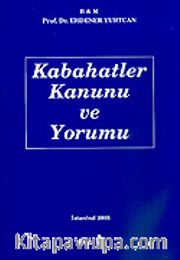 Kabahatler Kanunu ve Yorumu