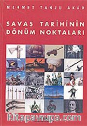 Savaş Tarihinin Dönüm Noktaları