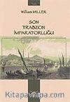 Son Trabzon İmparatorluğu