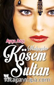Mahpeyker Kösem Sultan