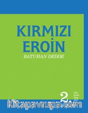 Kırmızı Eroin