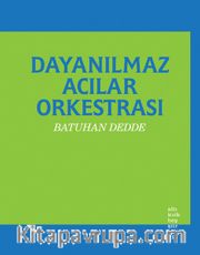 Dayanılmaz Acılar Orkestrası