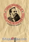 Ludwig Feuerbach ve Klasik Alman Felsefesinin Sonu