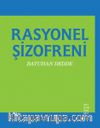 Rasyonel Şizofreni