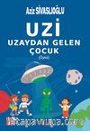 Uzi Uzaydan Gelen Çocuk
