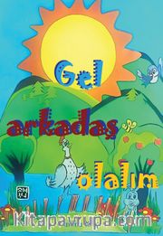 Gel Arkadaş Olalım