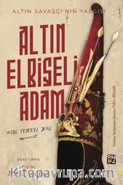 Altın Elbiseli Adam <br />  Altın Savaşçı’nın Yazgısı