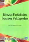 Bireysel Farklılıkları İnceleme Yaklaşımları