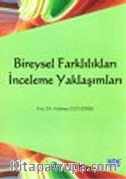 Bireysel Farklılıkları İnceleme Yaklaşımları