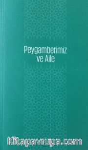 Peygamberimiz ve Aile