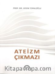 Ateizm Çıkmazı