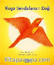 Kuşa Sevdalanan Dağ