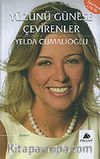 Yüzünü Güneşe Çevirenler
